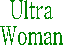 Ultra Woman